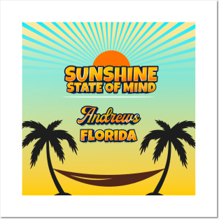 Andrews Florida - Sunshine State of Mind Posters and Art